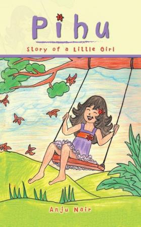 Pihu: Story of a Little Girl