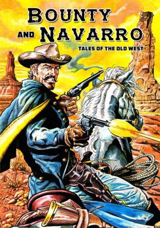 Bounty and Navarro: Tales of the Old West