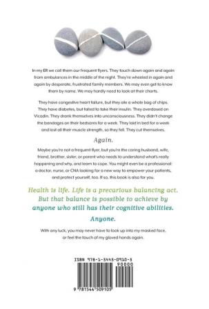 How to Stay Out of My Emergency Room: Master Your Health and Find Joy in Life by Balancing the Power of Your Mind Your Body and Your Higher Self