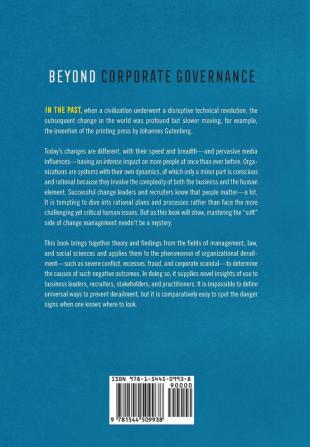 Beyond Corporate Governance: Understand & Manage the Three Hidden Key Drivers To Help Prevent Derailment in Business