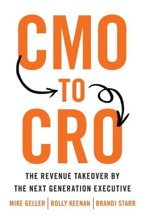 CMO to CRO: The Revenue Takeover by the Next Generation Executive