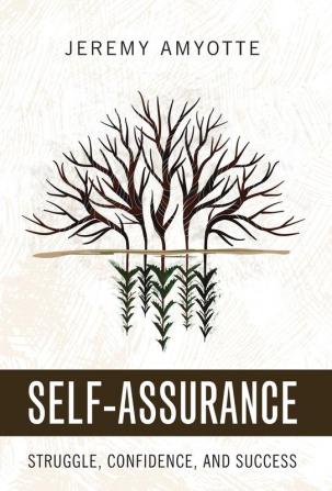 Self-Assurance: Struggle Confidence and Success