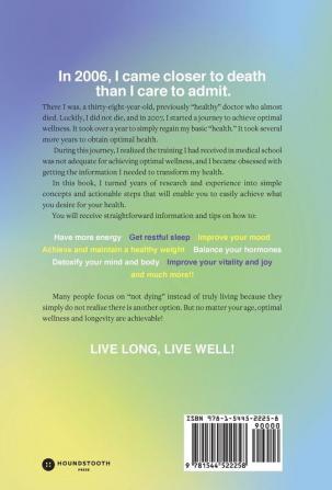 Live Long Live Well: 7 Steps to Feel & Look Your Best (No Matter Your Age)