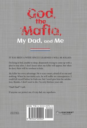 God the Mafia My Dad and Me: A True Story of Secrets and Survival