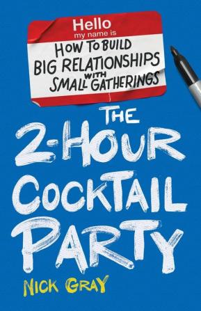 The 2-Hour Cocktail Party