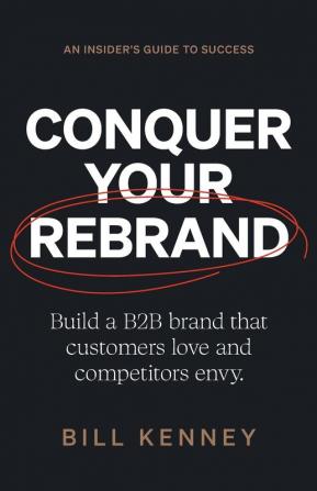 Conquer Your Rebrand