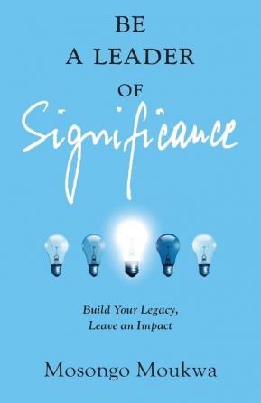 Be a Leader of Significance