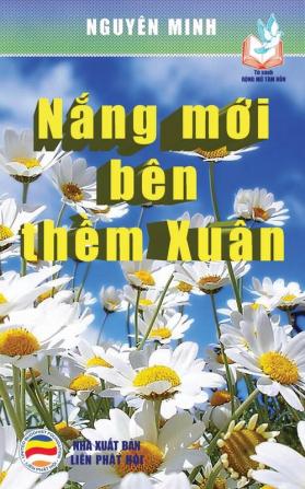 Nắng mới ben thềm xuan: Bản in năm 2017