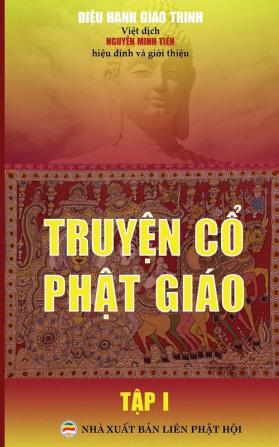 Truyện cổ Phật giáo - Tập 1: Bản in năm 2017