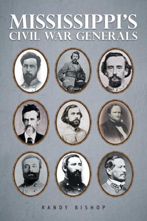 Mississippi's Civil War Generals