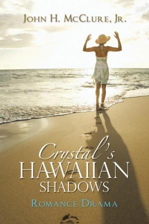 Crystal's Hawaiian Shadows