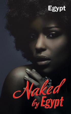 Naked by Egypt