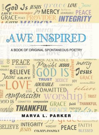 Awe Inspired: A Book of Original Spontaneous Poetry