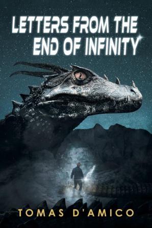 Letters from the End of Infinity