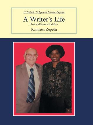 A Writer'S Life: First and Second Edition