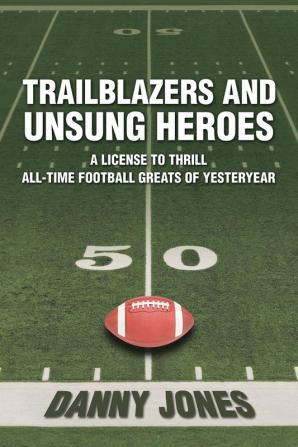 Trailblazers and Unsung Heroes