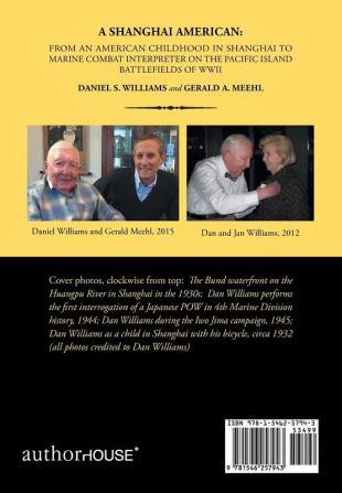 A Shanghai American: From an American Childhood in Shanghai to Marine Combat Interpreter on the Pacific Island Battlefields of Wwii