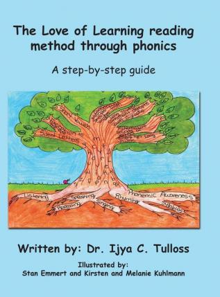 The Love of Learning Reading Method Through Phonics: A Step-By-Step Guide