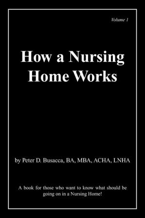 How a Nursing Home Works