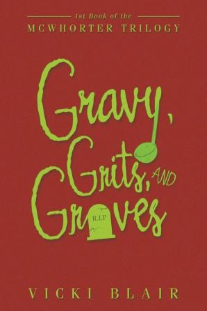 Gravy Grits and Graves