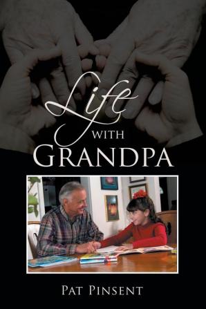 Life with Grandpa