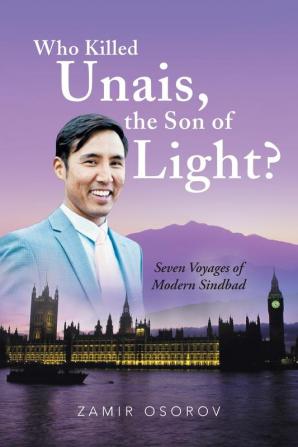 Who Killed Unais the Son of Light?