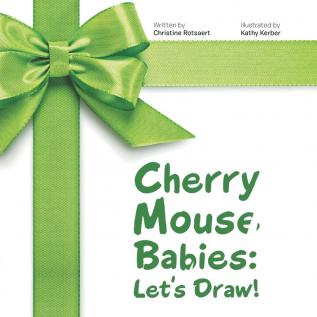 Cherry Mouse Babies: Let's Draw!