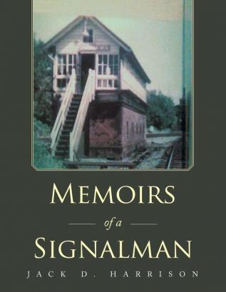 Memoirs of a Signalman