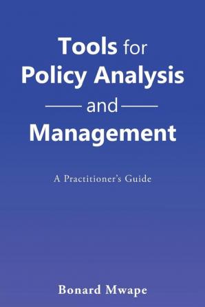 Tools for Policy Analysis and Management