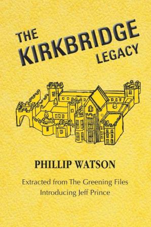 The Kirkbridge Legacy