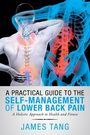 A Practical Guide to the Self-Management of Lower Back Pain