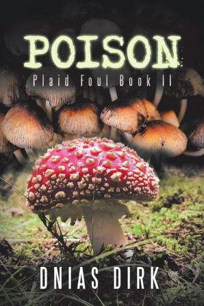 Poison: Plaid Foul Book Ii (Plaid Foul 2)