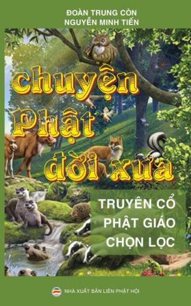 Chuyện Phật đời xưa: Tuyển tập truyện cổ Phật giáo