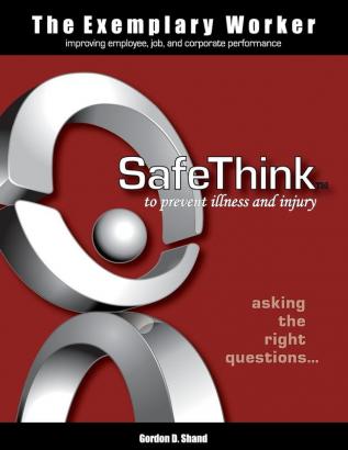 The Exemplary Worker: SafeThink