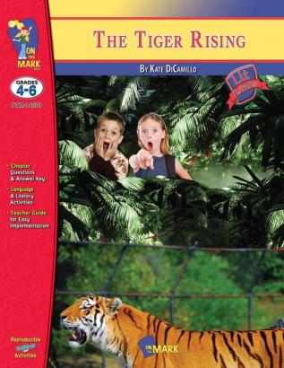 The Tiger Rising by Kate DiCamillo Lit Link Grades 4-6 (Lit Links)