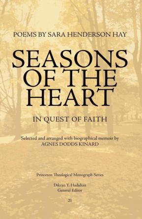 Seasons of the Heart: In Quest of Faith: 21 (Princeton Theological Monograph Series)