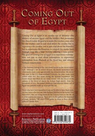 Coming Out of Egypt: The Journey Out of Idolatry Begins