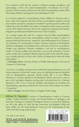 A Christian Approach to Interdisciplinary Studies: In Search of a Method and Starting Point