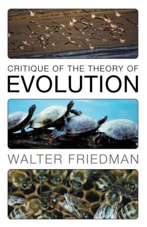 Critique of the Theory of Evolution