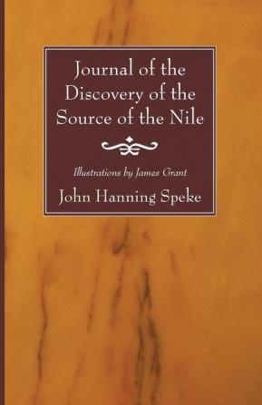 Journal of the Discovery of the Source of the Nile