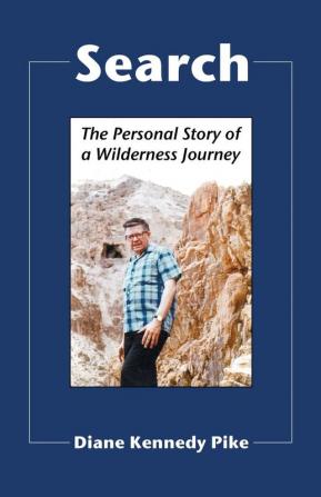 Search: The Personal Story of a Wilderness Journey