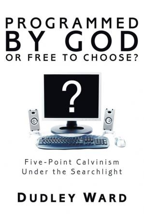 Programmed by God or Free to Choose?