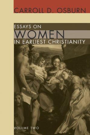 Essays on Women in Earliest Christianity Volume 2: 02