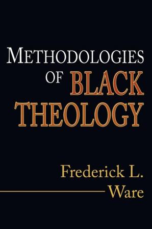 Methodologies of Black Theology