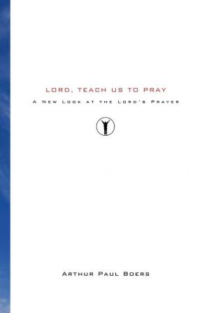 Lord Teach Us to Pray