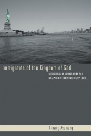 Immigrants of the Kingdom of God