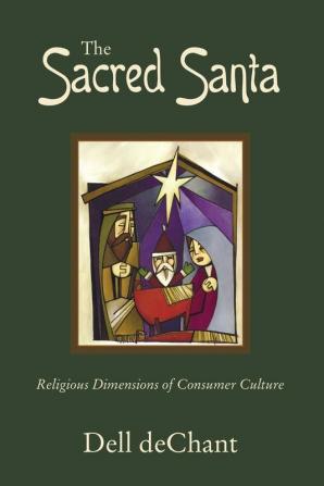 The Sacred Santa: Religious Dimensions of Consumer Culture