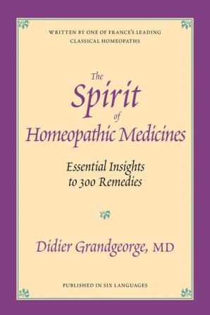 The Spirit of Homeopathic Medicines