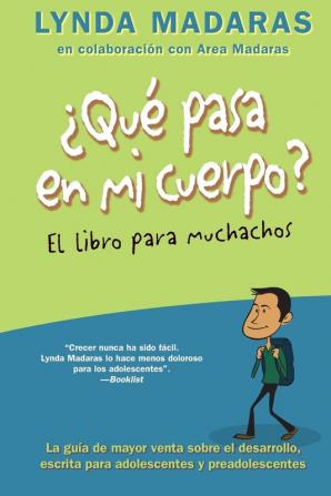 Que pasa en mi cuerpo? El libro para muchachos