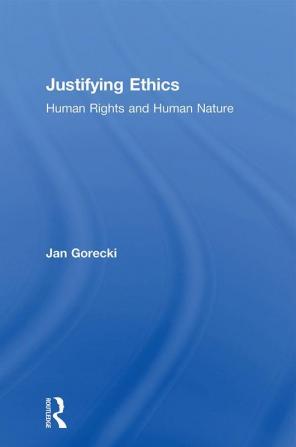 Justifying Ethics